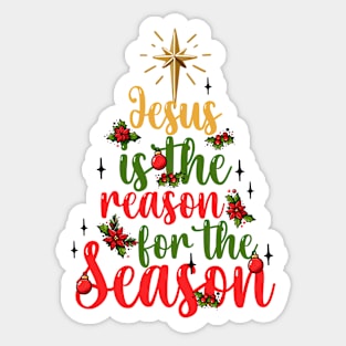 Jesus is the reason for the season Sticker